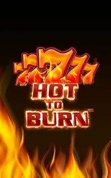 Hot to burn